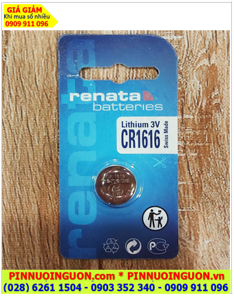 Renata CR1616; Pin 3v lithium Renata CR1616 chính hãng _Xuất xứ Thụy Sỹ _Vỉ 1viên 